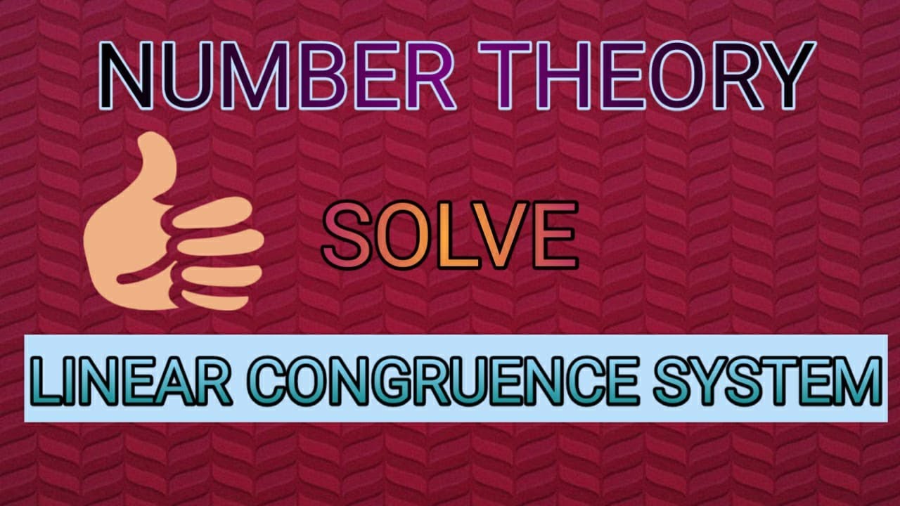 SOLVE LINEAR CONGRUENCE SYSTEM