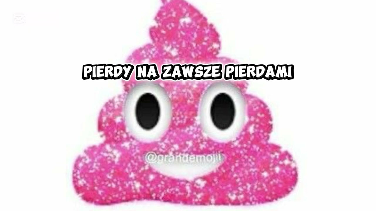PIERDY NA ZAWSZE PIERDAMI