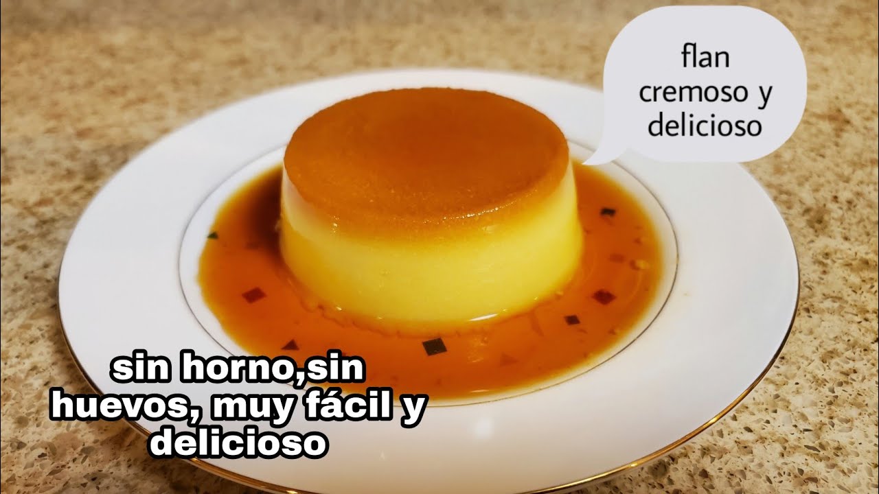 como hacer Flan cremoso y sabroso