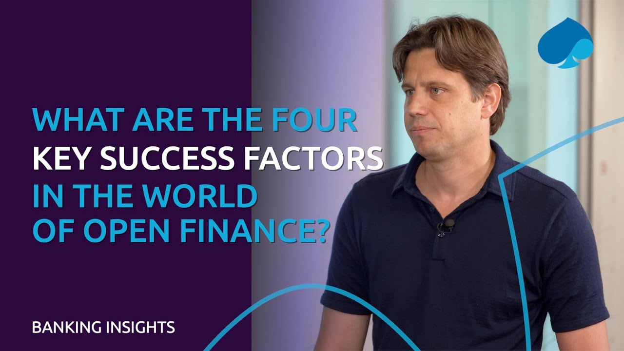 Banking Insights: Episode 13: What are the four key success factors in the world of open finance?