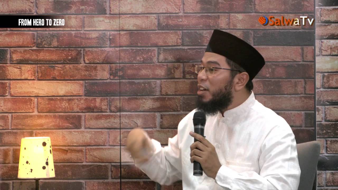 FROM HERO TO ZERO - Ustadz Muhammad Nuzul Dzikri.Lc