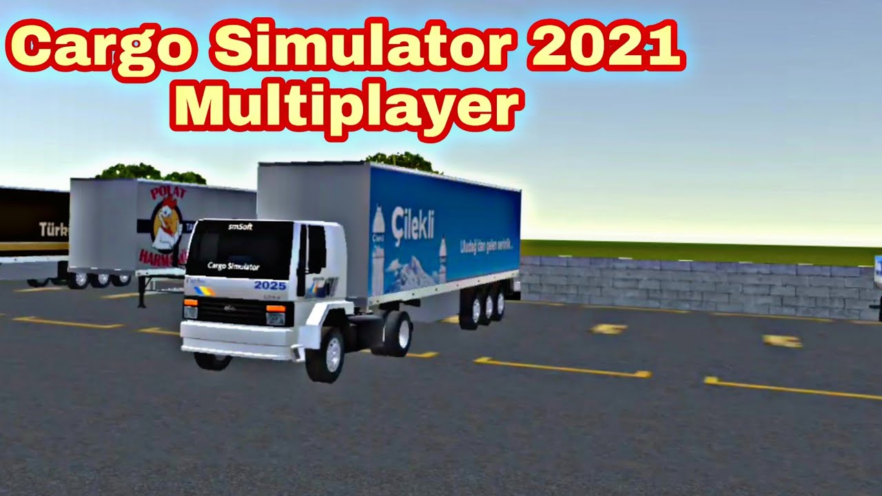Cargo Simulator 2021 Multiplayer Android Gameplay First Look|Truck Simulator