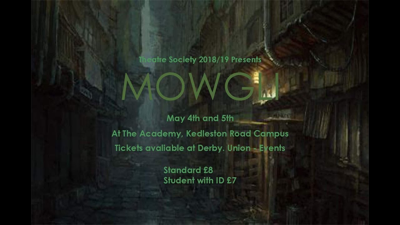 Derby Theatre Society 2018/9 presents: Mowgli.