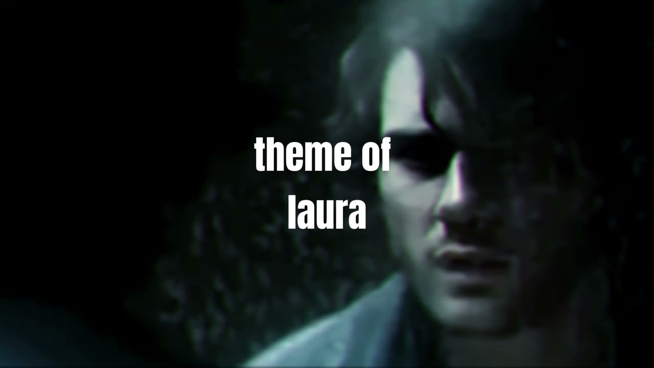 Theme Of Laura - Return to Silent Hill 