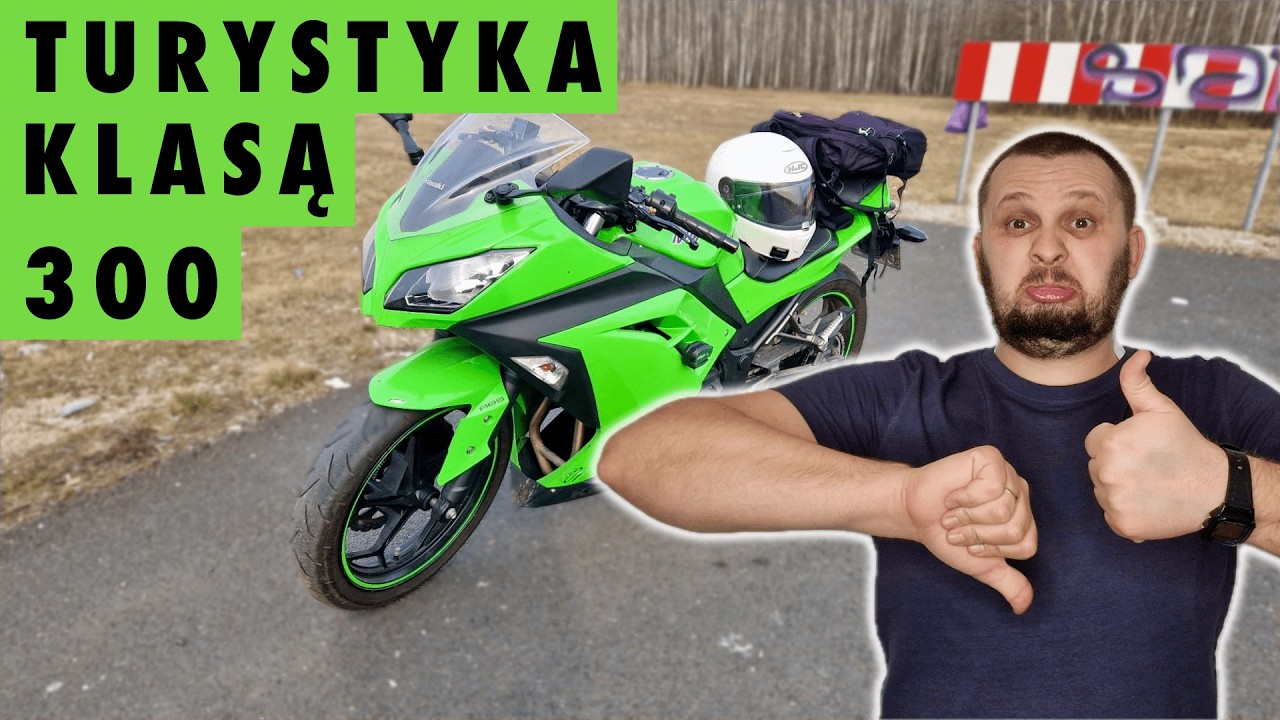 TURYSTYKA KLASĄ 300ccm  to SZALEŃSTWO!?
