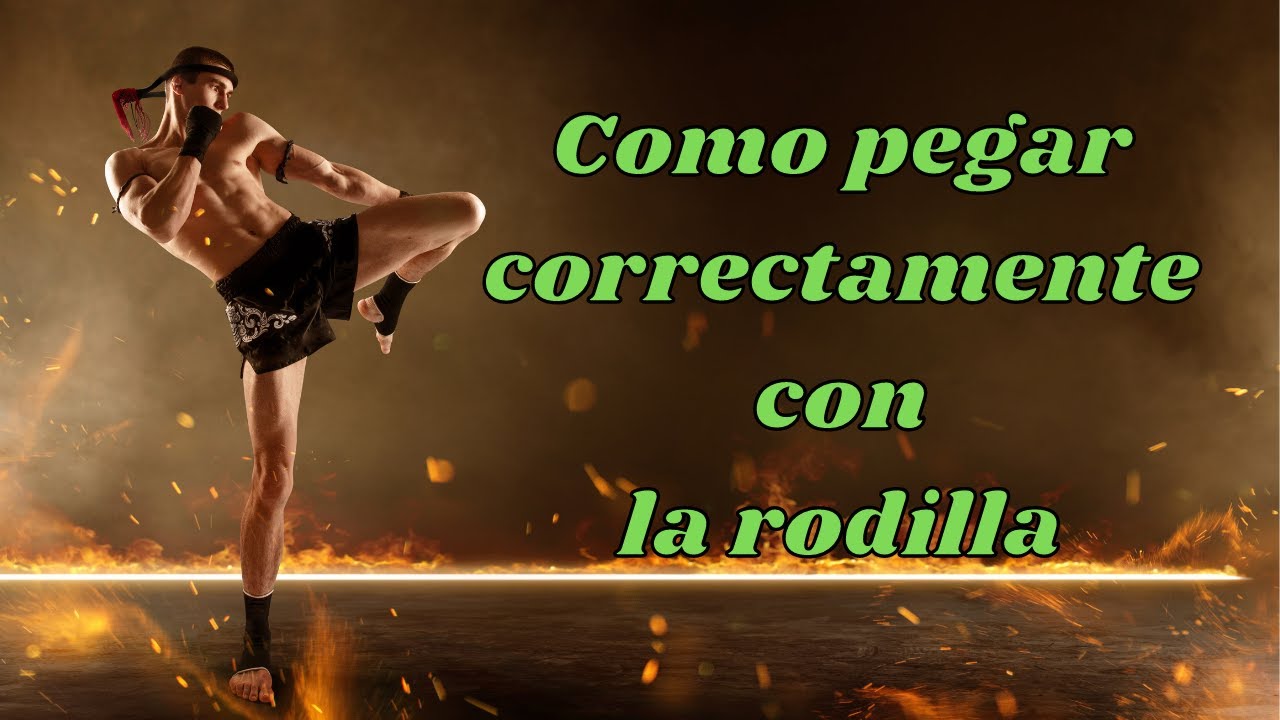 Como dar un buen rodillazo