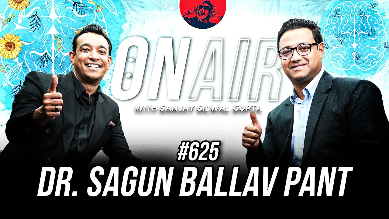 On Air With Sanjay #625 - Dr. Sagun Ballav Pant