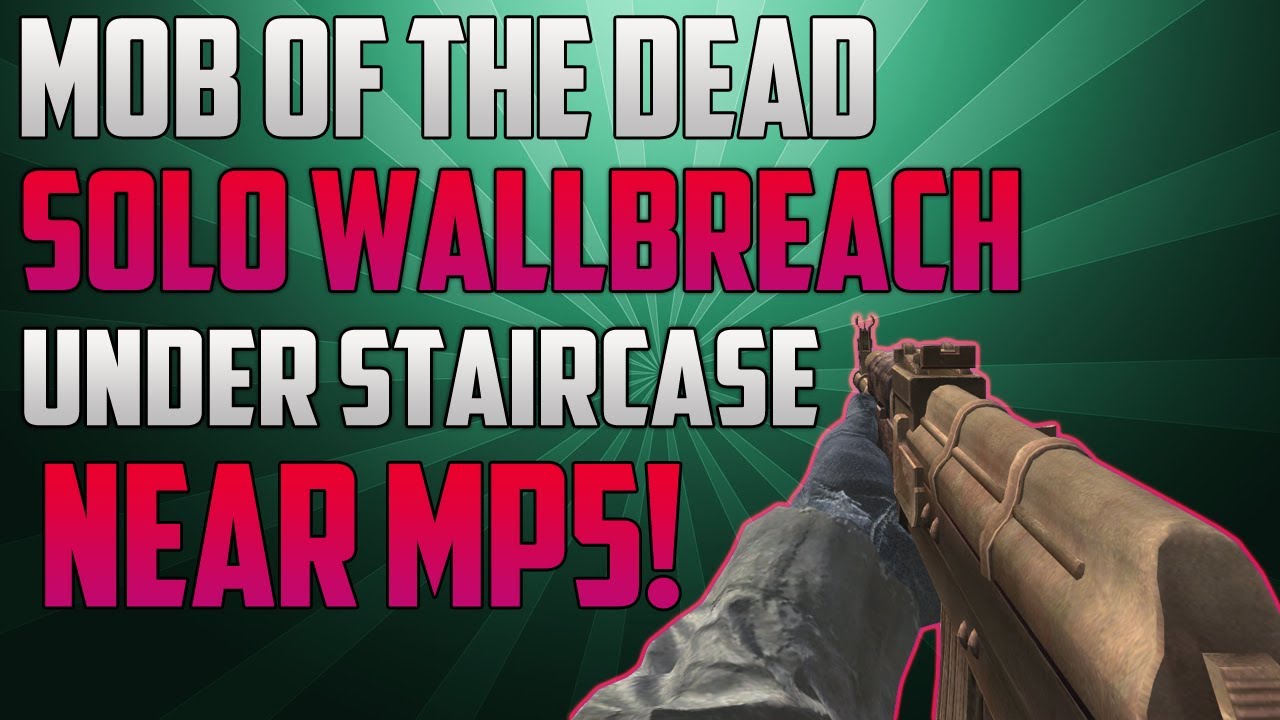 Black Ops 2 Zombie Glitches: Mob Of The Dead Glitches - Solo Wallbreach Under Stairs Near MP5!