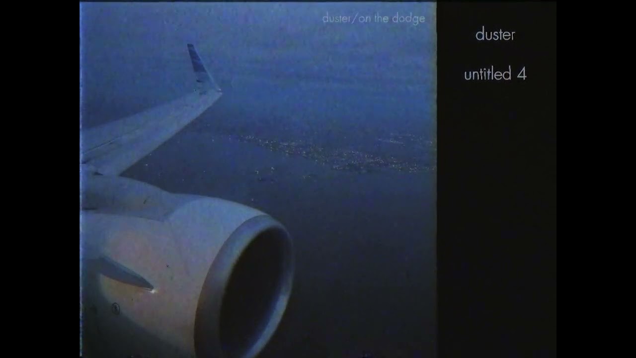 duster - untitled 4 [on the dodge remastered]
