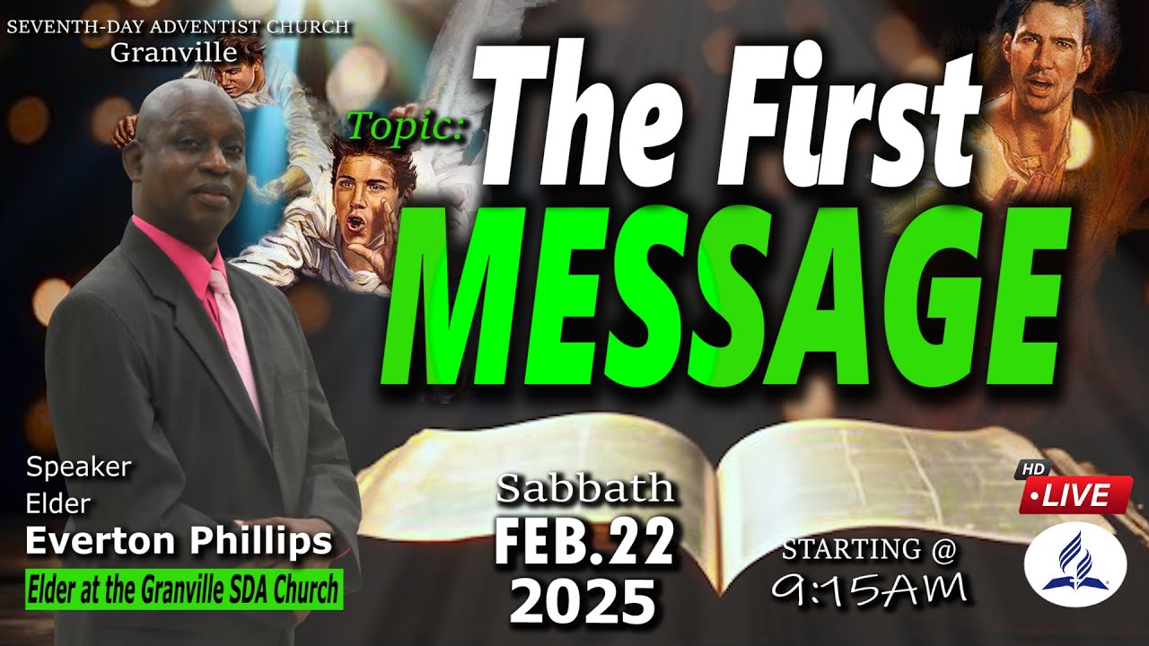 Granville SDA || Morning Session || Elder Everton Phillips || Sabbath Feb. 22, 2025