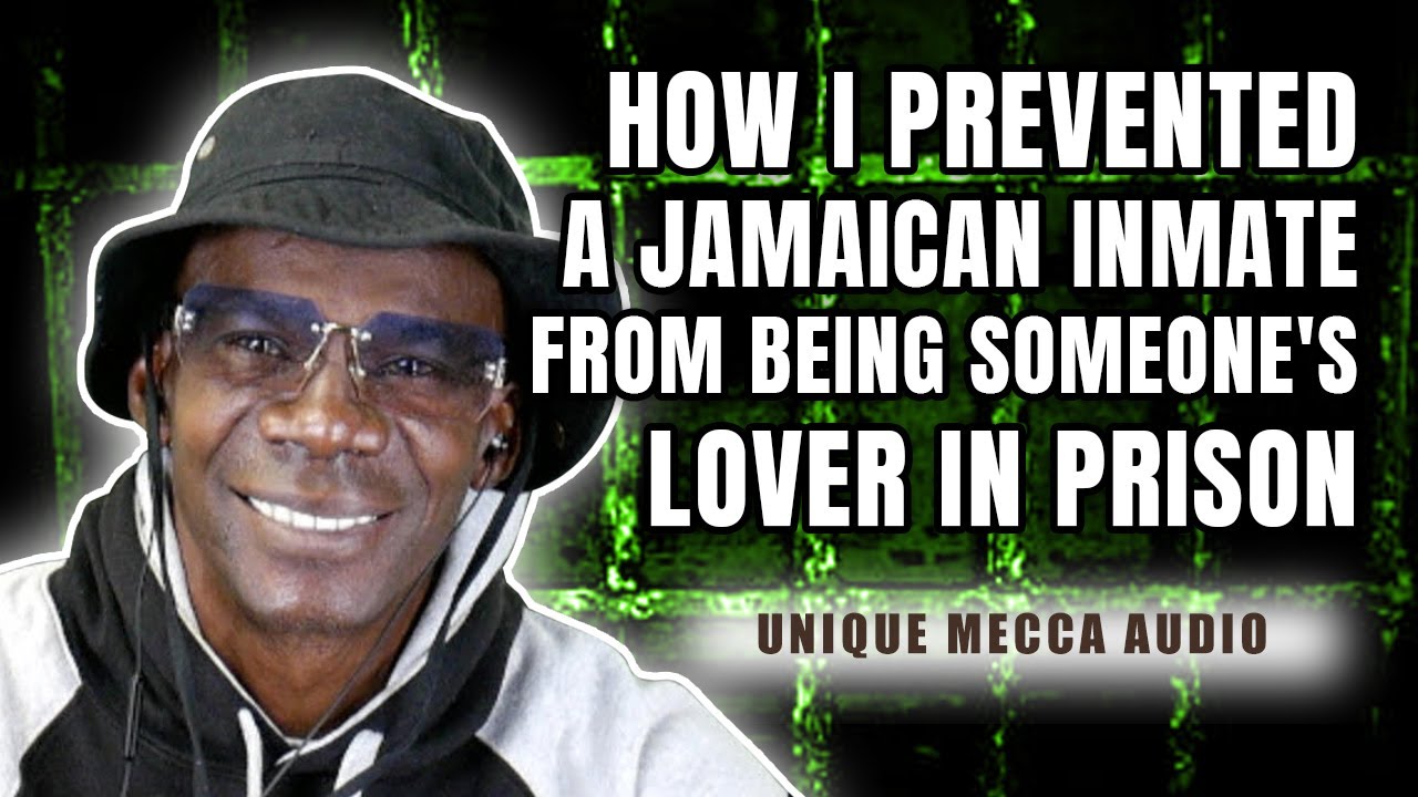PRISON STORIES:HOW I PREVENTED A JAMAICAN INMATE FROM BEING SOMEONE'S LOVER IN PRISON