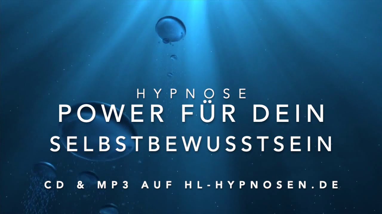 Power für dein Selbstbewusstsein - Hypnose. Mit Leichtigkeit zum persönlichen Erfolg.
