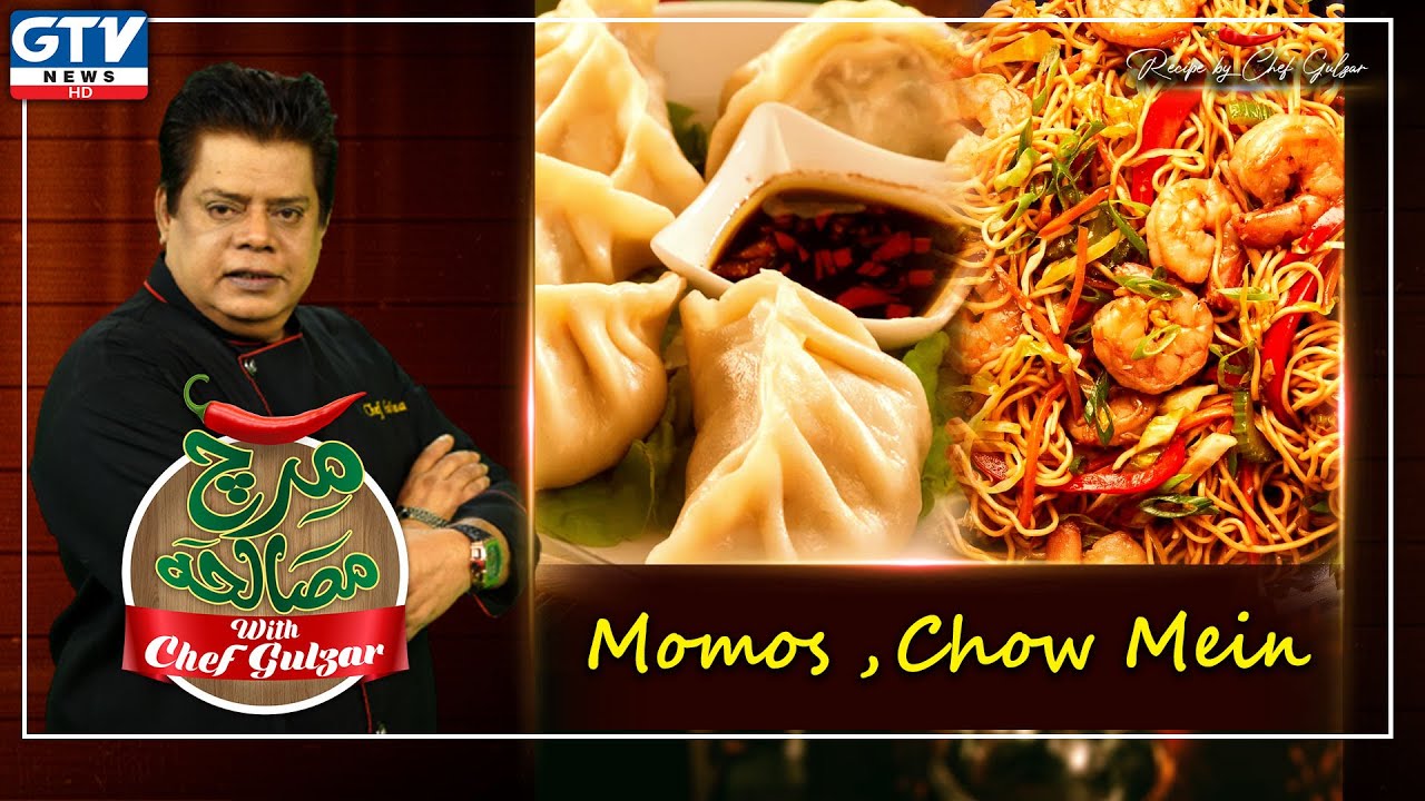 Momos Recipe | Chow Mein Recipe | Mirch Masala with Chef Gulzar | GTV News