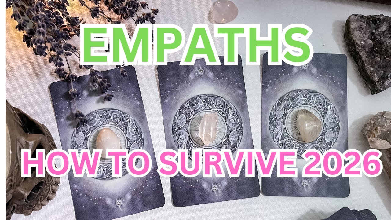 Empaths How To Survive in 2026 !!!! Time Stamped