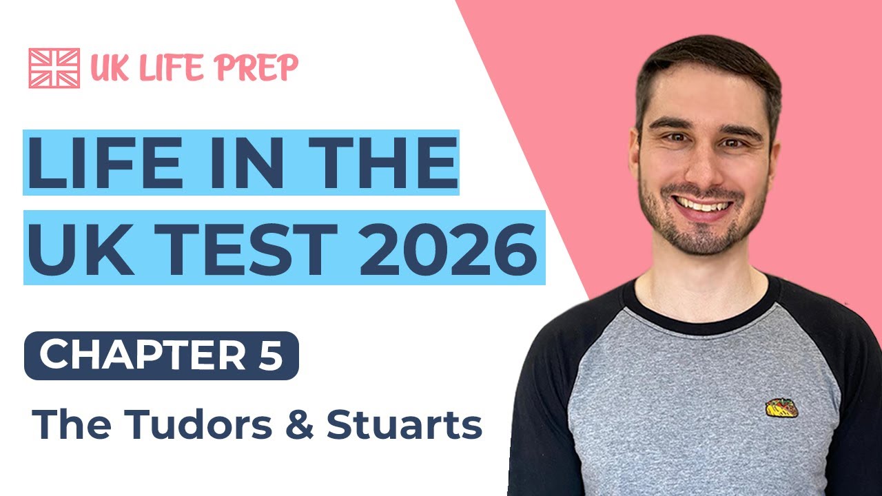 The Tudors and Stuarts (Chapter 5) Life in the UK Test 2026 🇬🇧