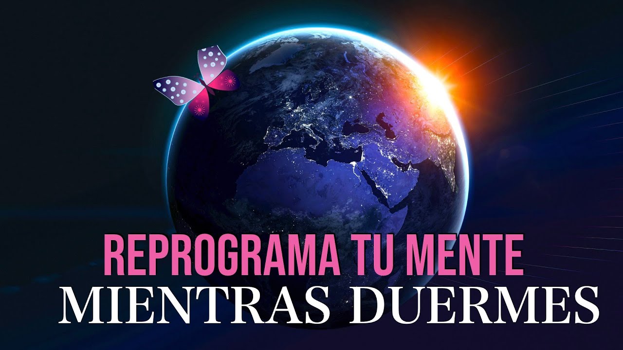 DUERME  y REPROGRAMA TU MENTE en la FELICIDAD 🦋 Meditación