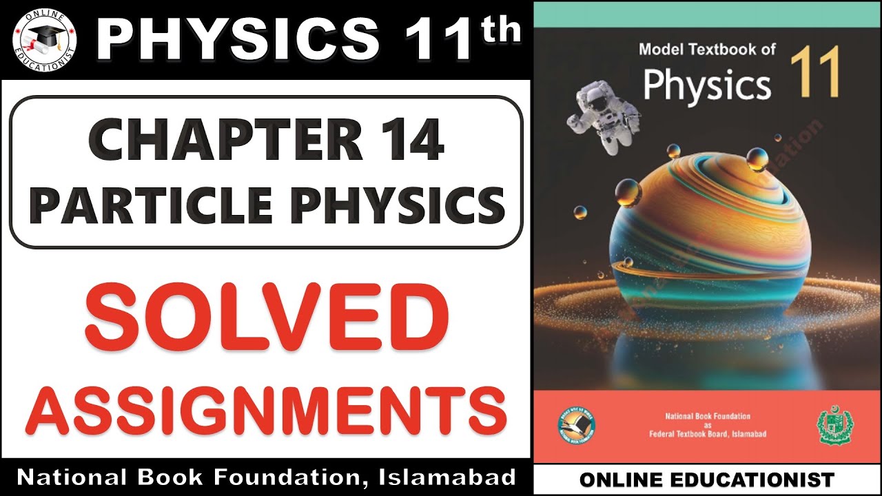Solved Examples| Chapter 14 | Particle Physics | Physics 11th | National Book Foundation 2025