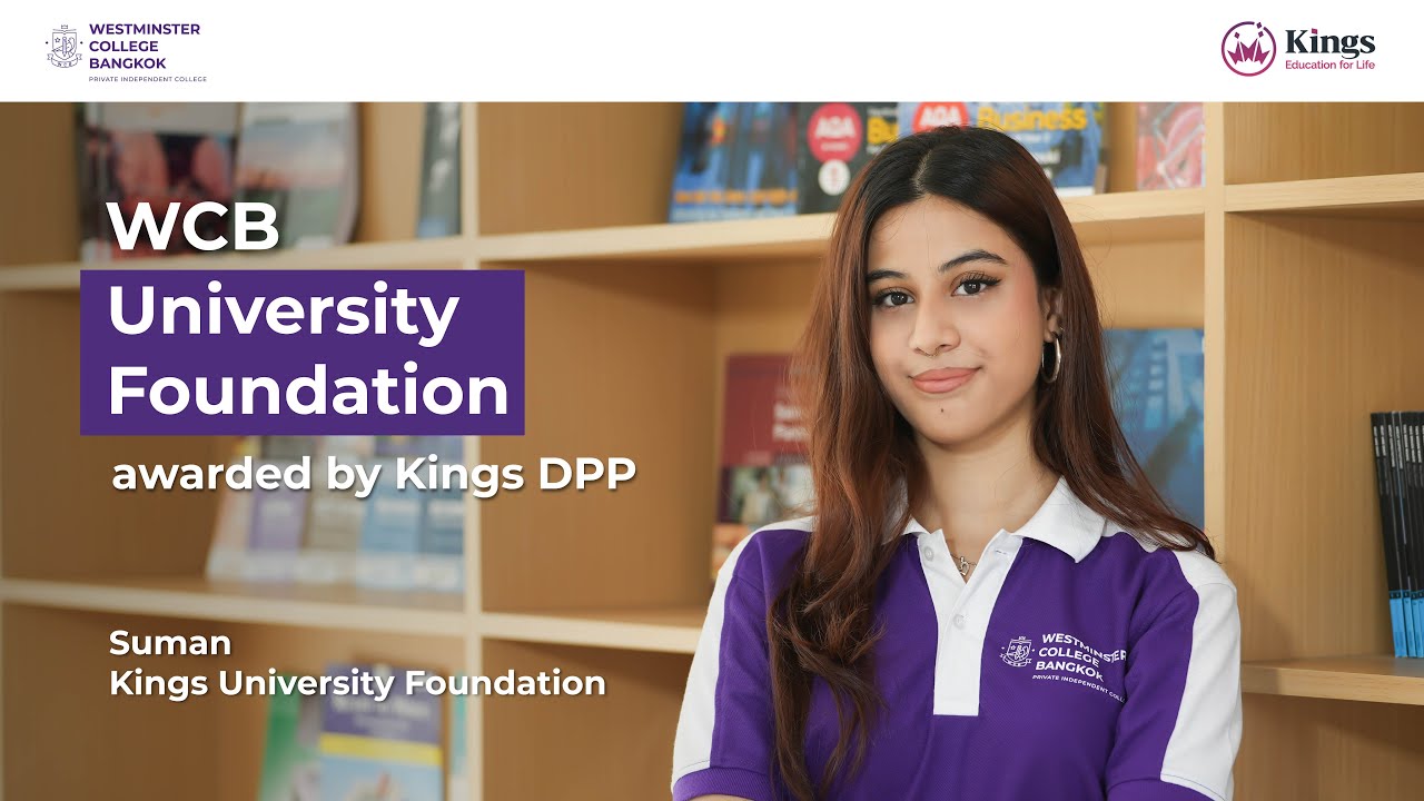 University Foundation Students at Westminster College Bangkok (Foundation awarded by Kings DPP)