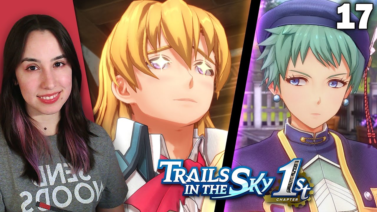 HE'S BACK! 🌹 Final Chapter | Let's Play Trails in the Sky 1st Chapter! (Part 17)