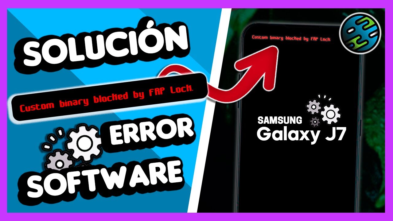 ✅ 𝐑𝐄𝐏𝐀𝐑𝐀𝐑: Custom binary blocked by FRP lock - 𝐑𝐄𝐕𝐈𝐕𝐈𝐑 Samsung Galaxy J7 - Nuevo Método ✅