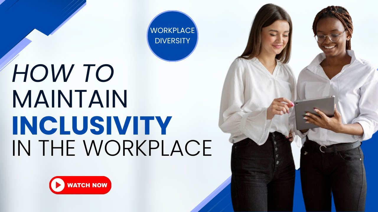 Navigating Workplace Diversity and Inclusion