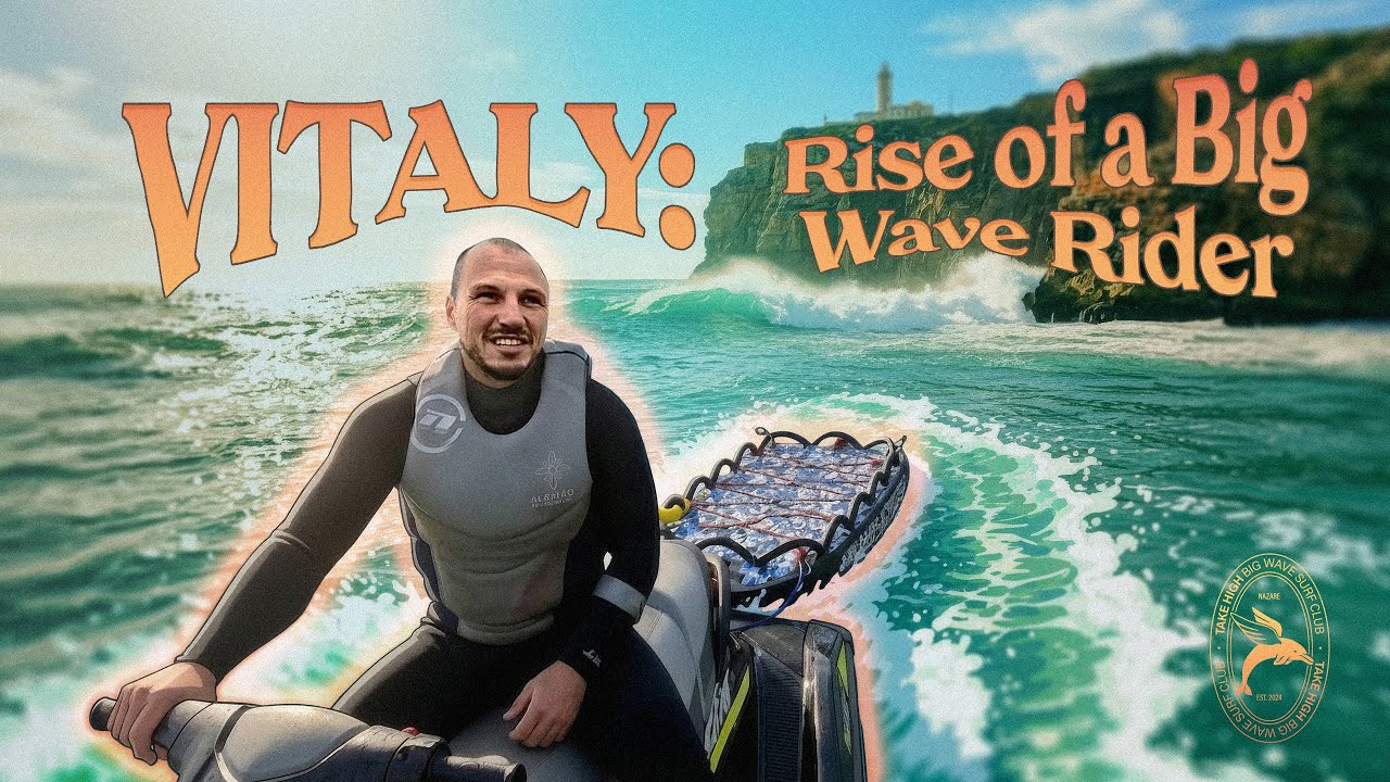 Vitaly's Story - From Nazaré to Take High
