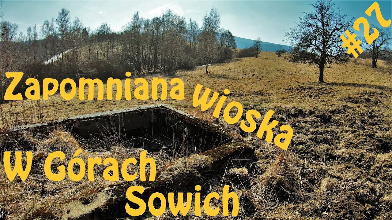 Kiedyś tętniło tu życie... Zapomniana wioska w Górach Sowich | ZN #27