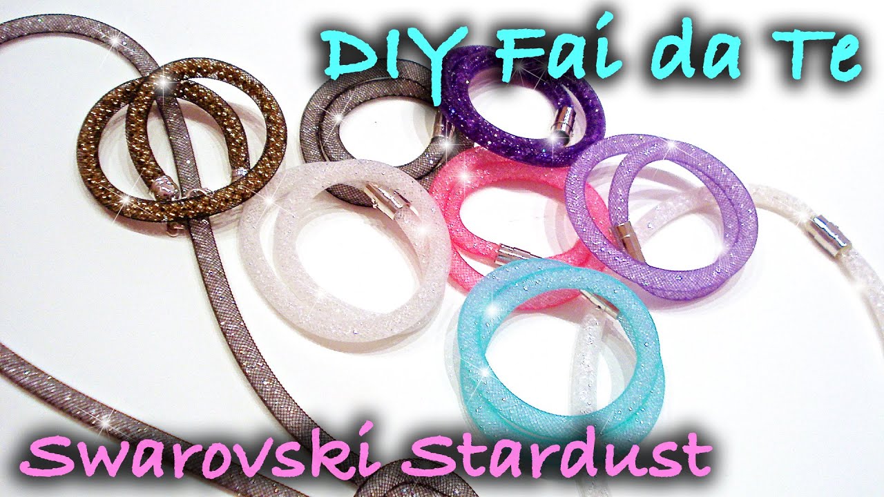 DIY Fai da Te Bracciali Swarovski Stardust Bracelets Tutorial