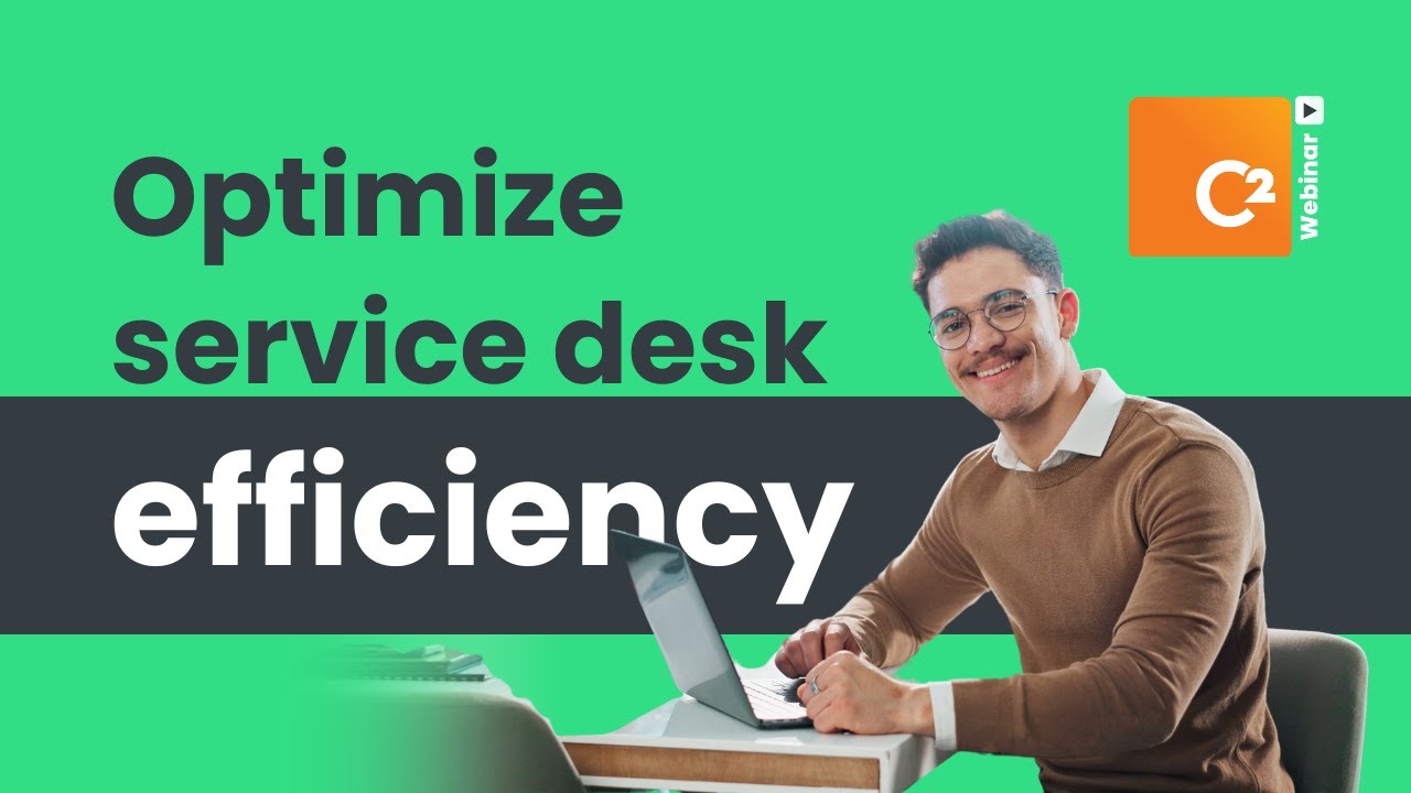 Optimizing service desk efficiency with automation, self-service, and KPIs in C2 ITSM