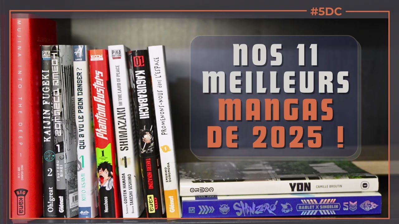 Nos 11 meilleurs manga de 2025 &ndash; La 5e de Couv' &ndash; #5DC &ndash; Saison 11 &eacute;pisode 18