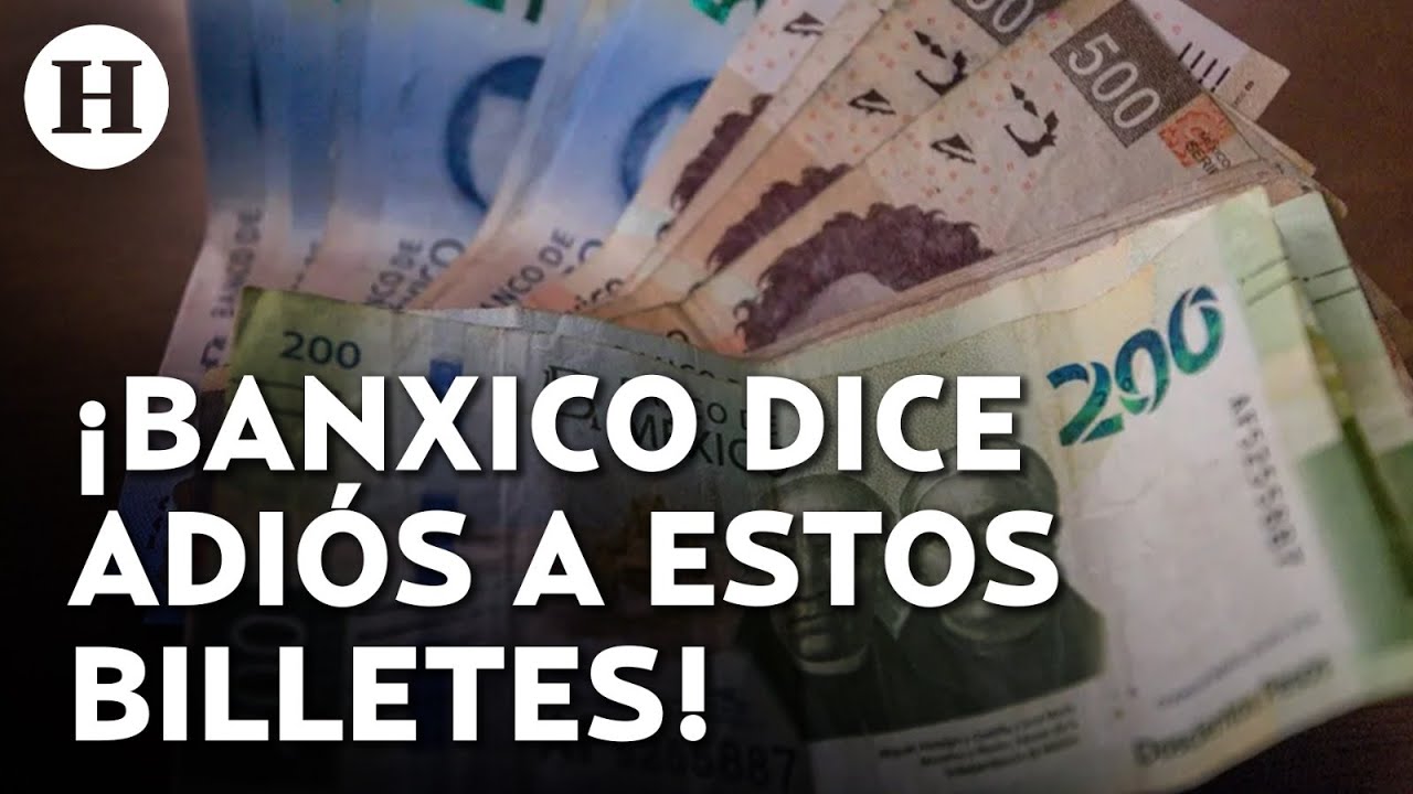 ¿Billetes de 500 y 200 van a desaparecer? Esto es todo lo que se sabe sobre su retiro según Banxico