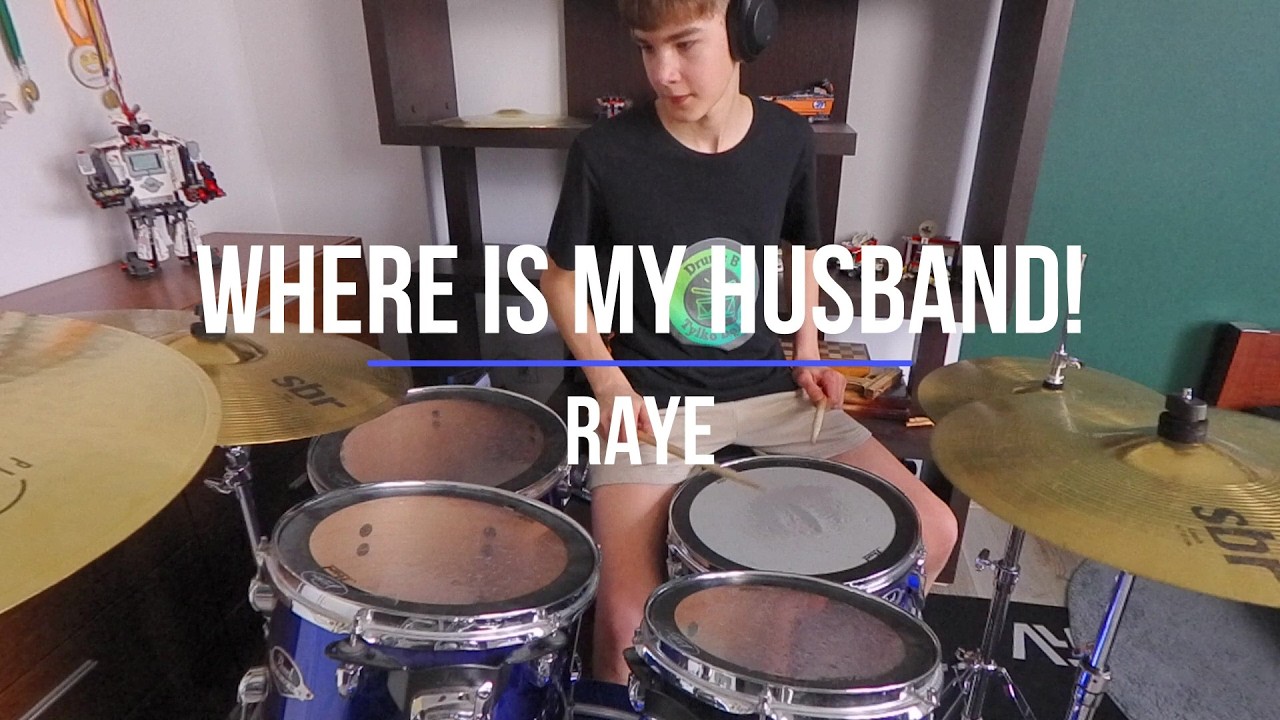 RAYE - WHERE IS MY HUSBAND! (Drum cover by Drums B)