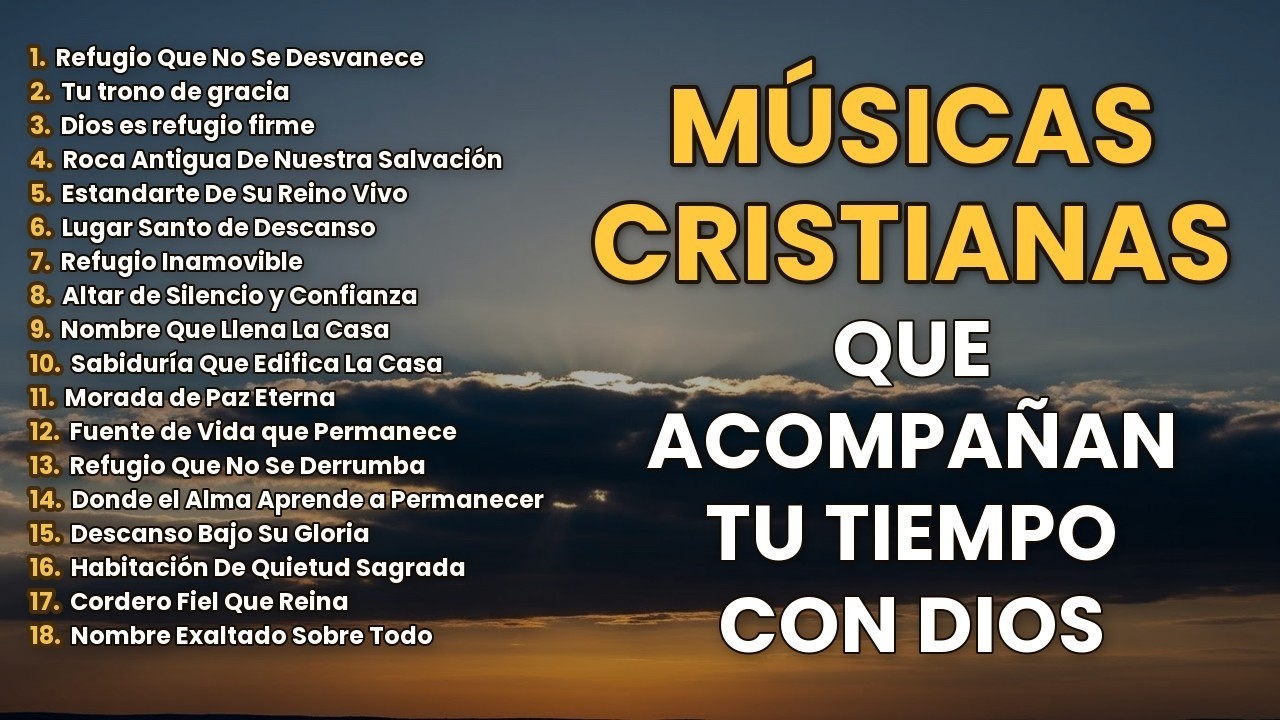 Música Cristiana ✝️ para Calmar la Mente y Fortalecer la Fe