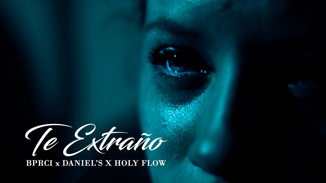 @BPRCI feat. DANIEL'S & HOLY FLOW - TE EXTRAÑO (VIDEOCLIP OFICIAL) (Shot by @ckr593 )
