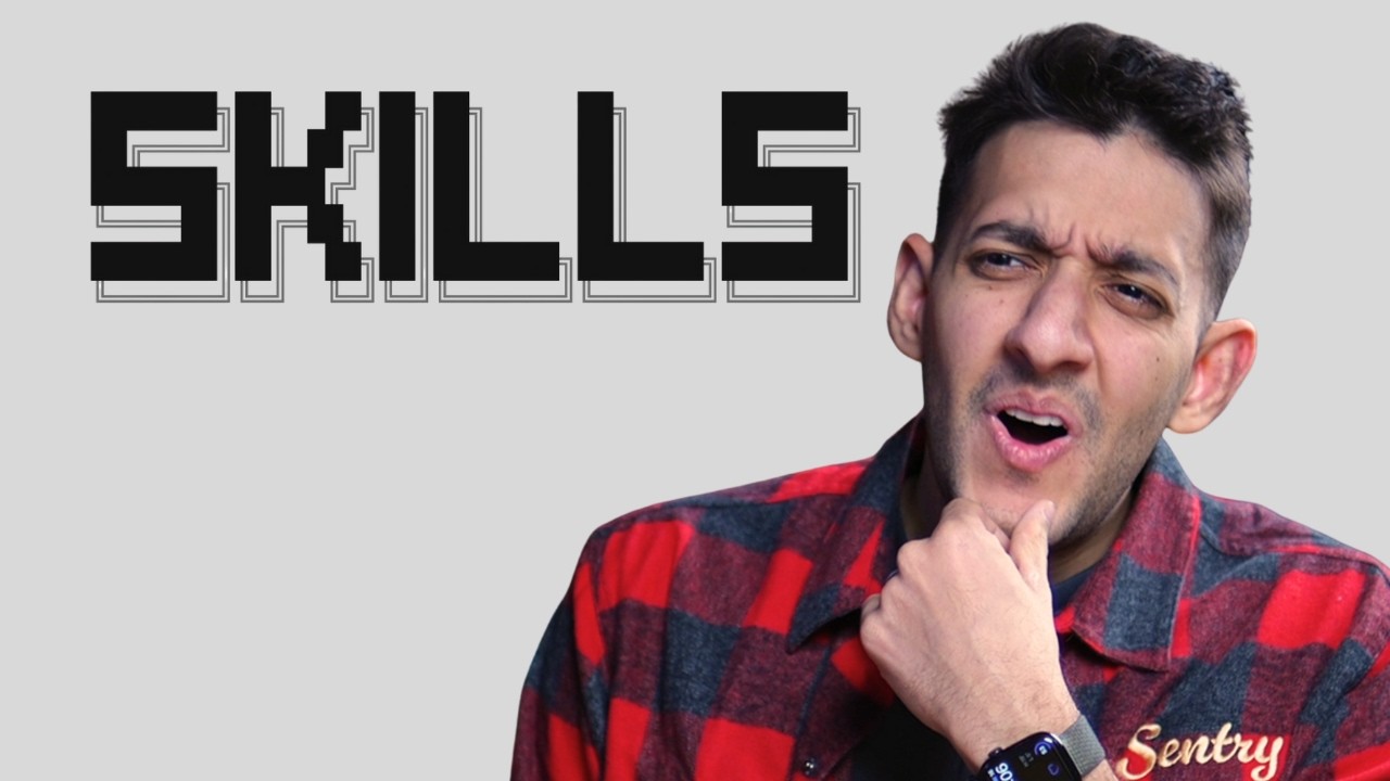 WTF Are SKILLS?