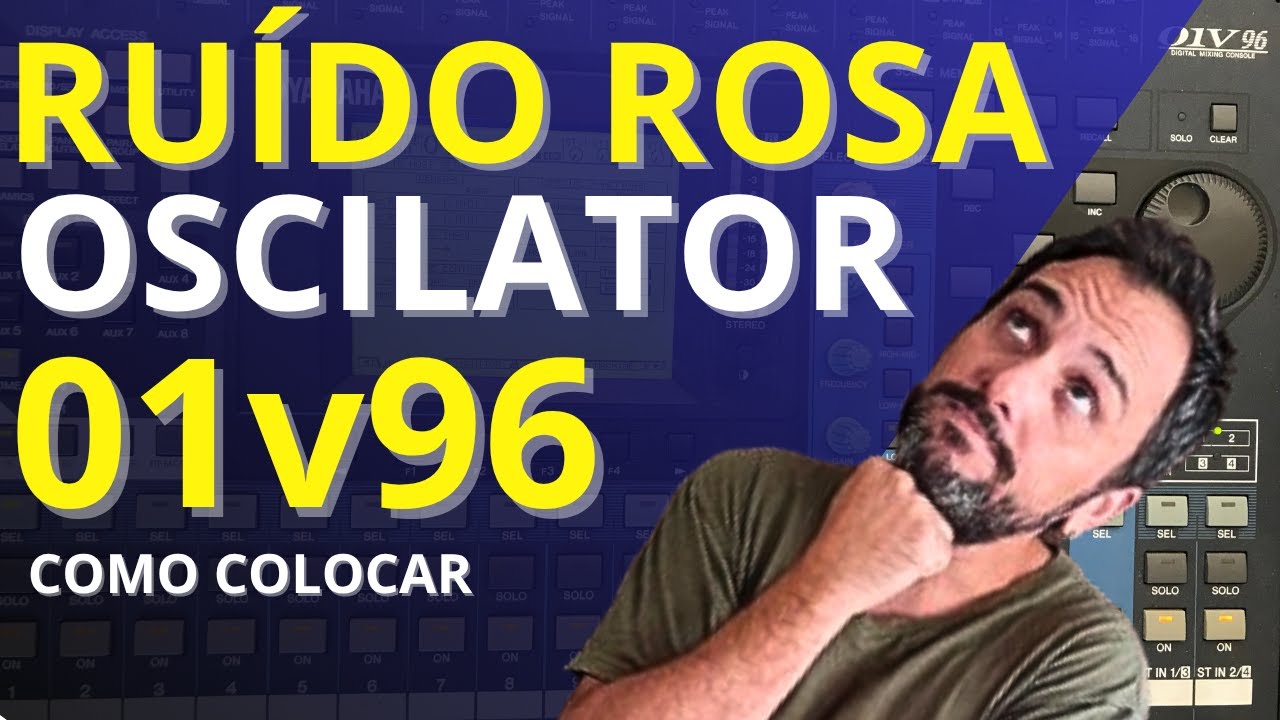 Ruído Rosa e Oscilador (OSCILATOR)  na 01V96: Como Usar na Prática