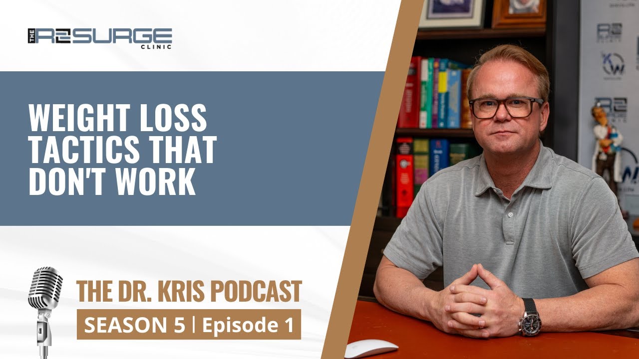 S5 Ep. 1 | The Dr. Kris Podcast | Weight Loss Tactics That Don't Work