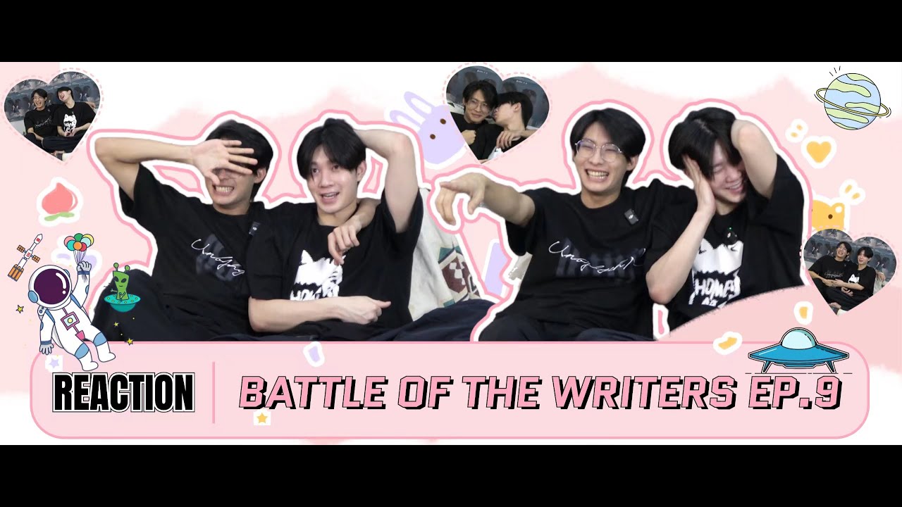 ( REACTION) รักใต้บรรทัด | BATTLE OF THE WRITERS EP9