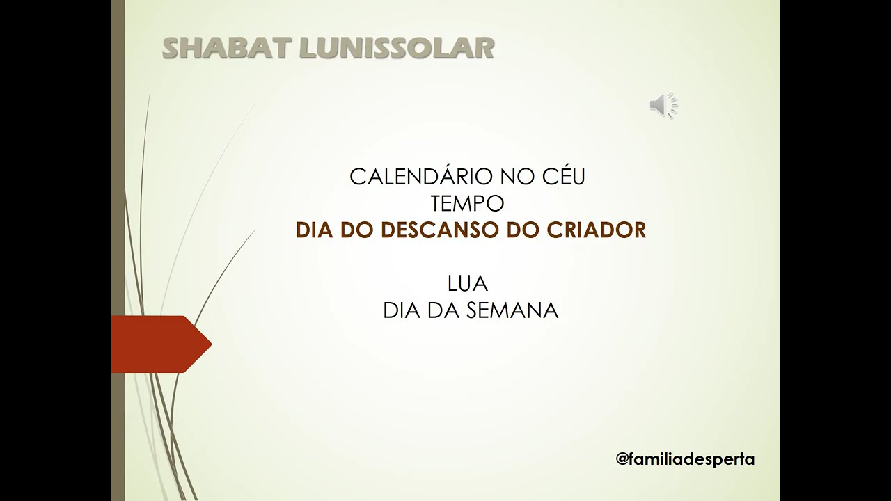 CALEND&Aacute;RIO DO CRIADOR E SHABAT LUNISSOLAR - INTRODU&Ccedil;&Atilde;O - V&Iacute;DEO 1