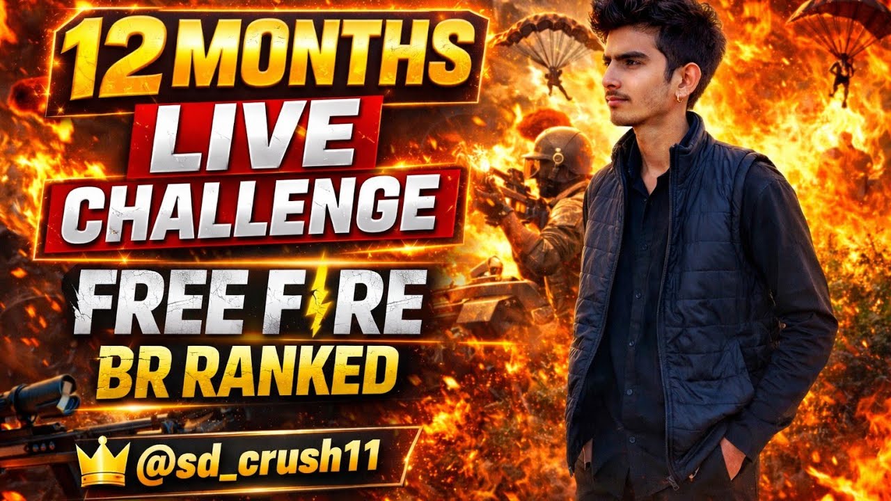12 Months Live Challenge | Free Fire BR Ranked | @sd_crush11