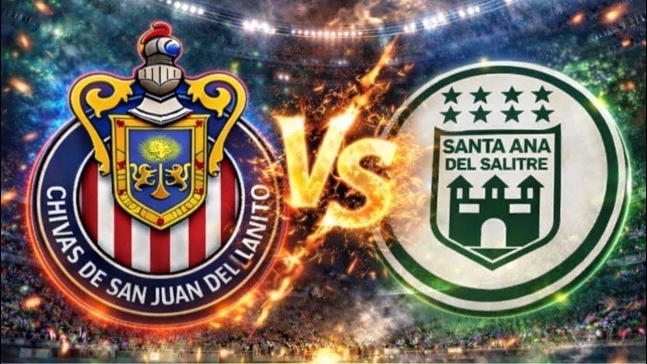 ‼️CHIVAS SAN JUAN DEL LLANITO VS SANTA ANA DEL SALITRE‼️ SEMIFINALES DE VUELTA
