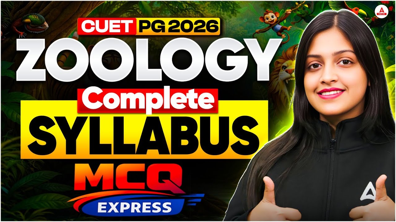CUET PG 2026 Complete syllabus ZOOLOGY MCQ Express |