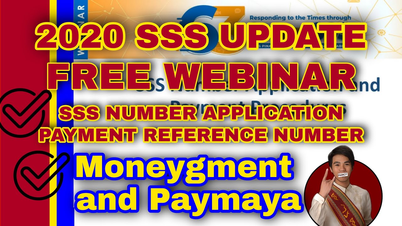 Getting SSS Number and Payment Procedures (Moneygment and Paymaya) - Free Webinar