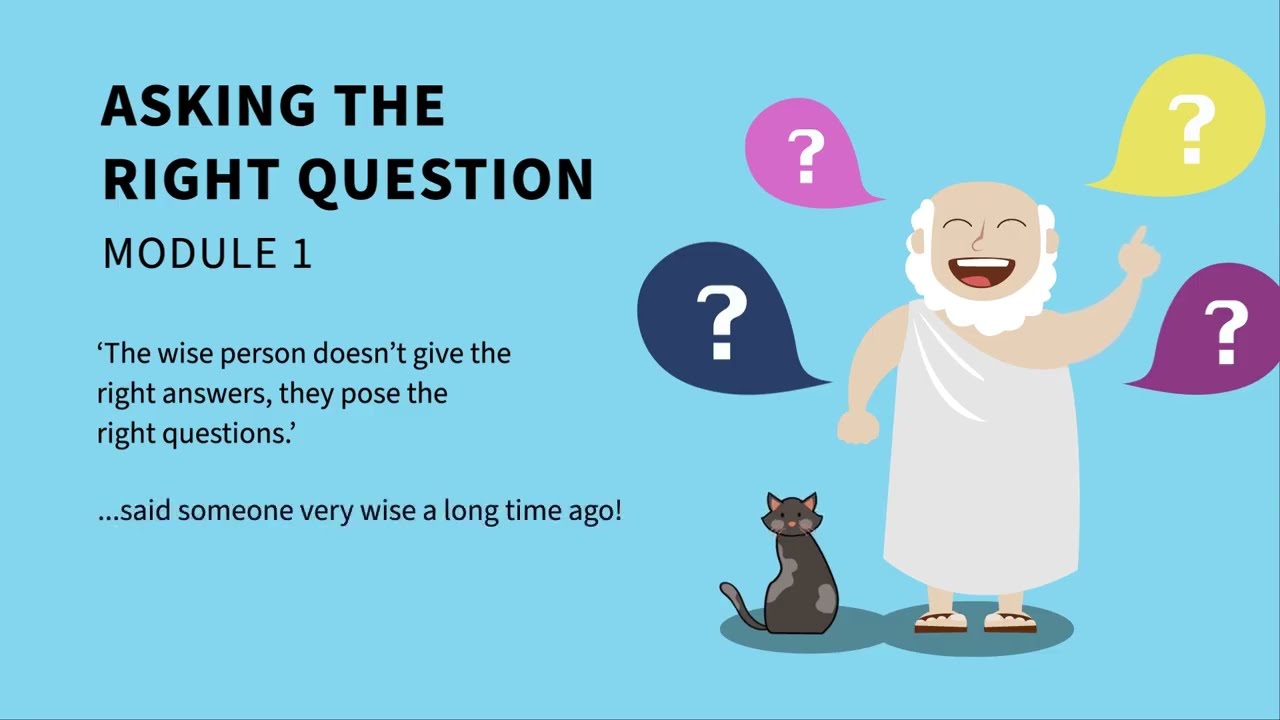 Module 1: Asking the right question