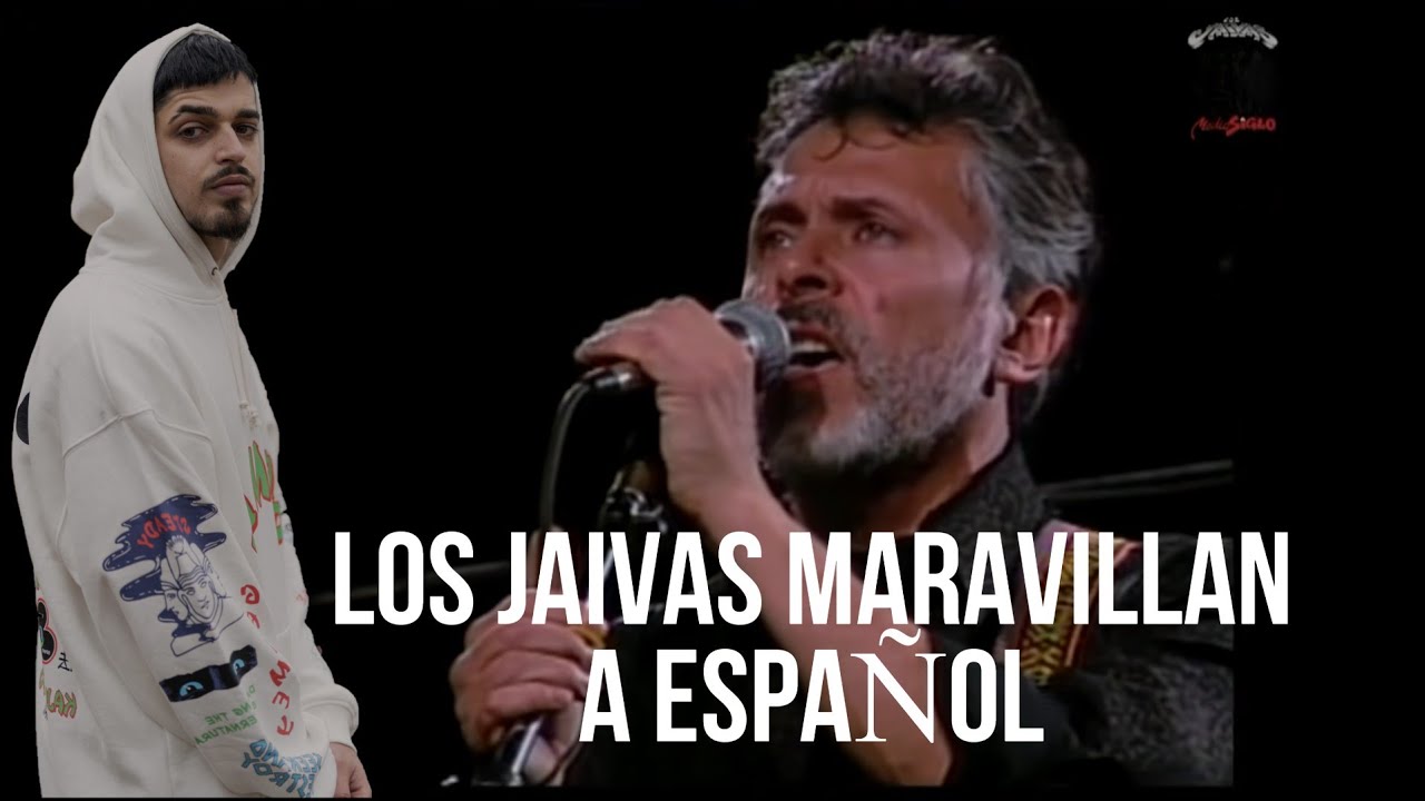 LOS JAIVAS Maravillan a ESPAÑOL  (REACCION) LOS JAIVAS - PREGON PARA ILUMINARSE - 1990