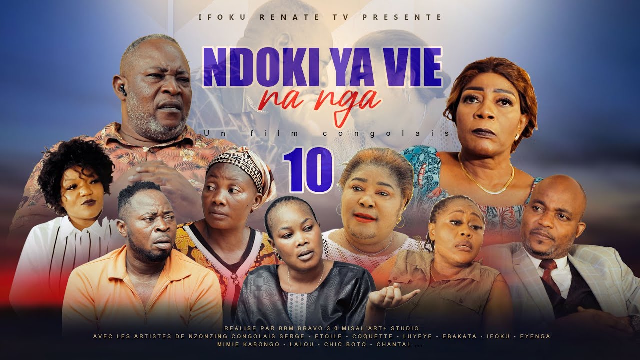 NDOKI YA VIE NA NGA I EPISODE 10 I SERIE CONGOLAISE I NOUVEAUTE 2024