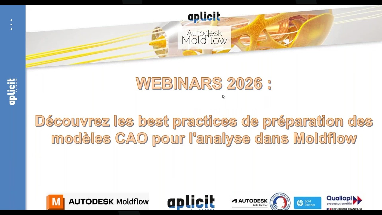 Webinar Moldflow: Découvrez les best practices de préparation des modèles pour l'analyse