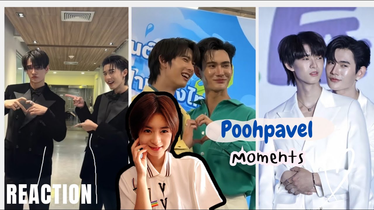 🎞️ Reaction Poohpavel moments👀💖 ep.1ကြည့်မယ်/ထိန်းမနိုင်တော့လဲရပ်ကြည့်ရုံဖဲပေါ့😆/kornkorn Reaction