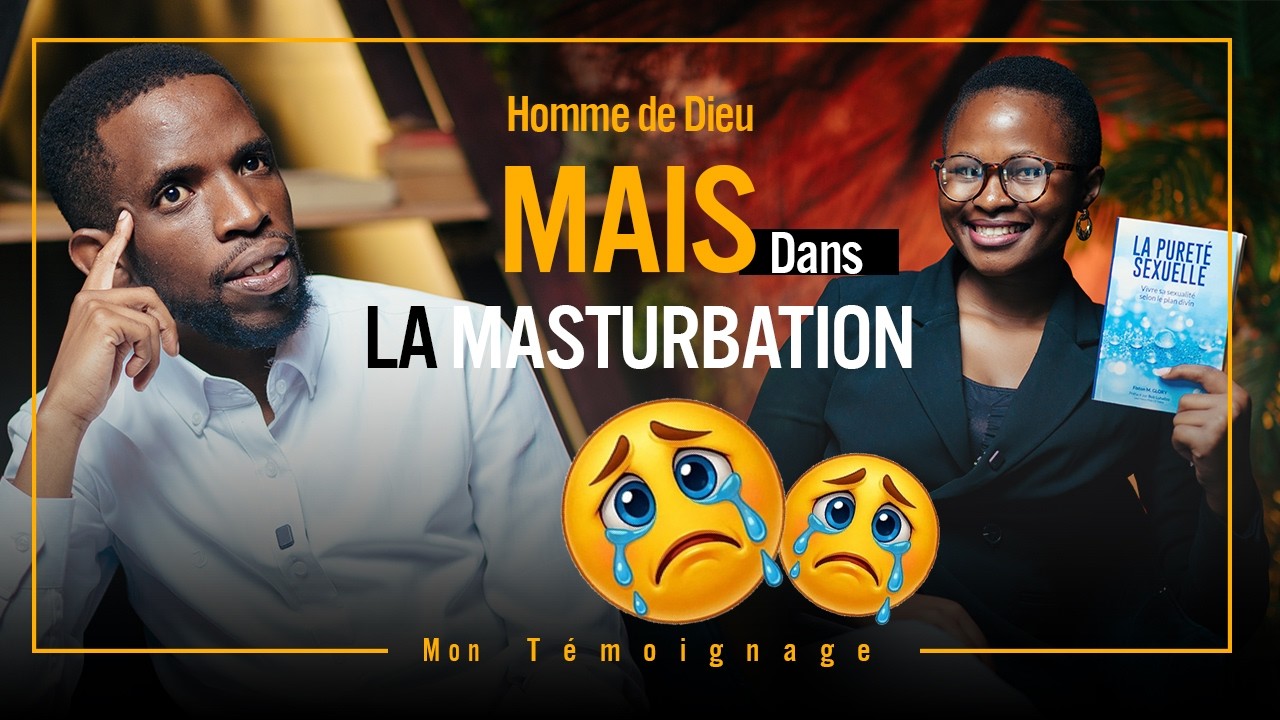 Homme de Dieu  mais dans la MASTURBATION.