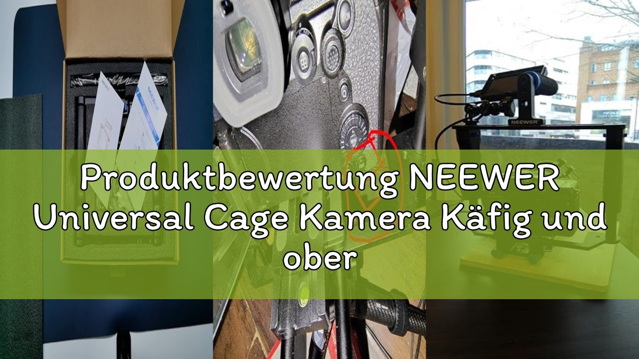Produktbewertung NEEWER Universal Cage Kamera Käfig und oberer Griff mit 3/8